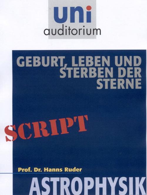 Cover of the book Geburt, Leben und Sterben der Sterne by Hanns Ruder, Komplett Media GmbH