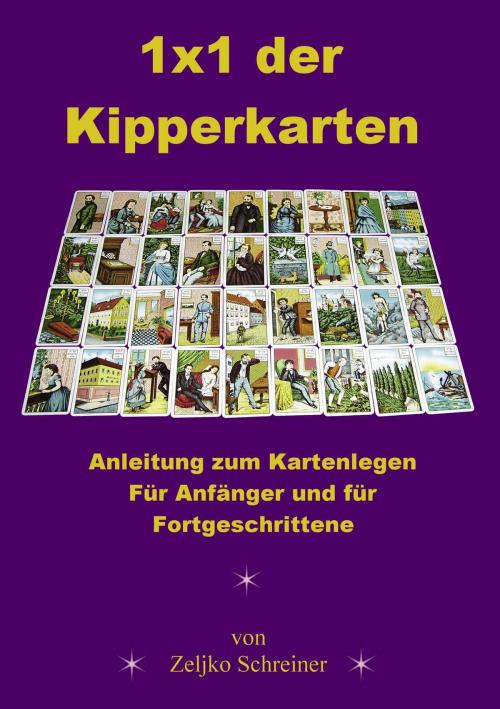 Cover of the book 1x1 der Kipperkarten by Zeljko Schreiner, Books on Demand