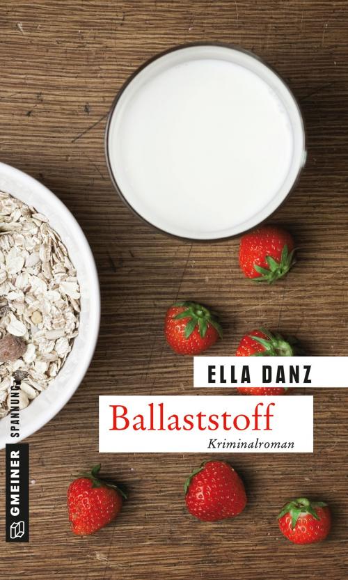 Cover of the book Ballaststoff by Ella Danz, GMEINER