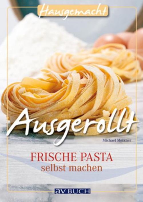 Cover of the book Ausgerollt by Michael Meixner, avBuch