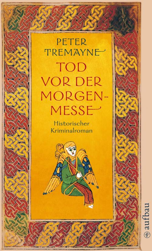 Cover of the book Tod vor der Morgenmesse by Peter Tremayne, Aufbau Digital