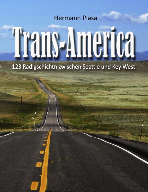 Cover of the book Trans-America by Hermann Plasa, Books on Demand