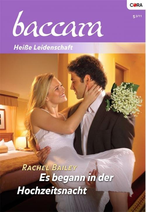 Cover of the book Es begann in der Hochzeitsnacht by RACHEL BAILEY, CORA Verlag