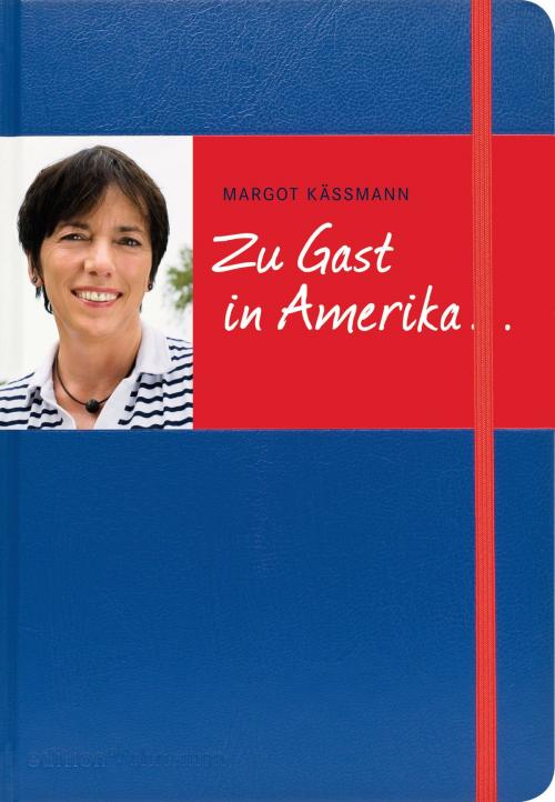 Cover of the book Zu Gast in Amerika ... by Margot Käßmann, edition chrismon