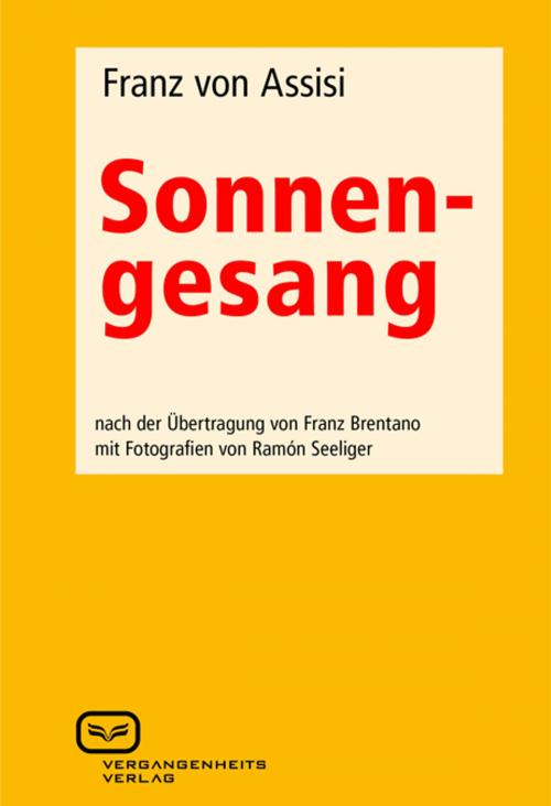 Cover of the book Der Sonnengesang by Franz von Assisi, Vergangenheitsverlag