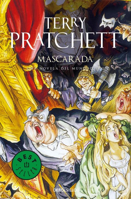 Cover of the book Mascarada (Mundodisco 18) by Terry Pratchett, Penguin Random House Grupo Editorial España