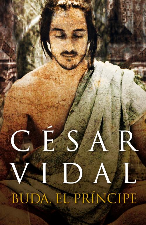 Cover of the book Buda, el príncipe by César Vidal, Penguin Random House Grupo Editorial España