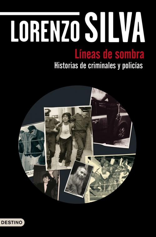 Cover of the book Líneas de sombra by Lorenzo Silva, Grupo Planeta