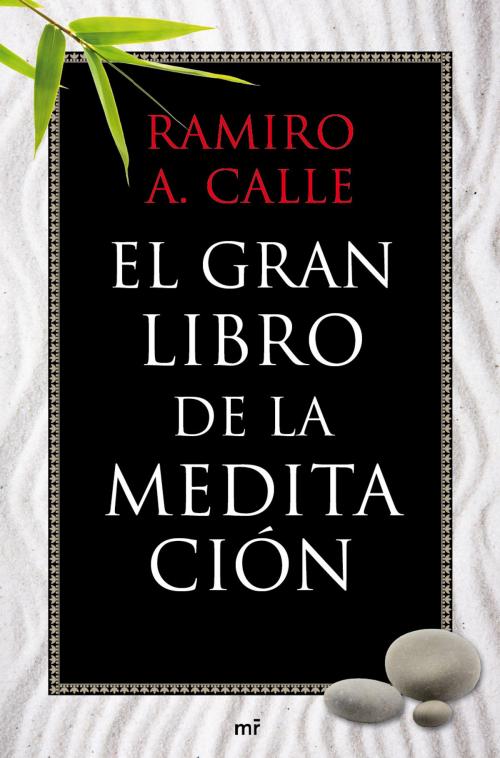 Cover of the book El gran libro de la meditación by Ramiro A. Calle, Grupo Planeta