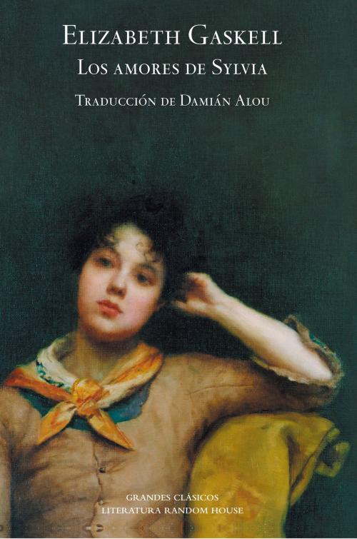 Cover of the book Los amores de Sylvia by Elizabeth Gaskell, Penguin Random House Grupo Editorial España