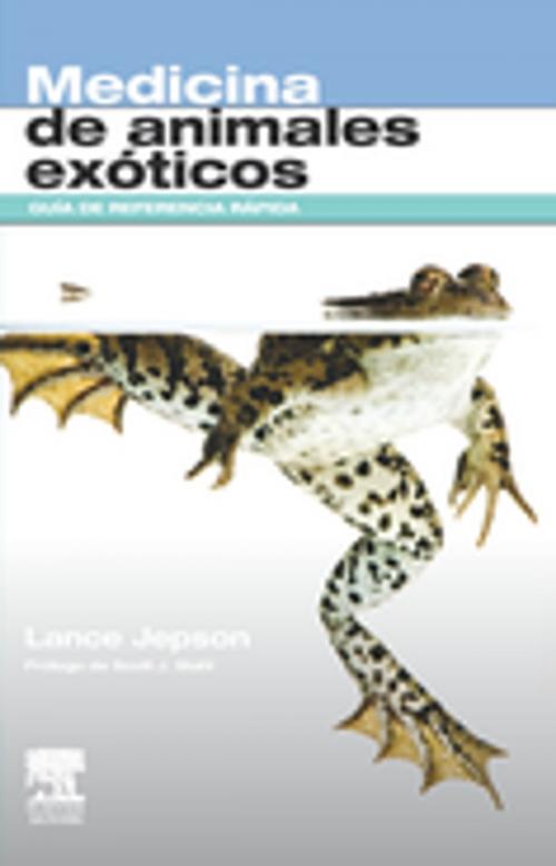 Cover of the book Medicina de animales exóticos by Lance Jepson, Elsevier Health Sciences