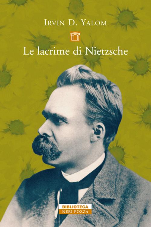 Cover of the book Le lacrime di Nietzsche by Irvin D. Yalom, Neri Pozza