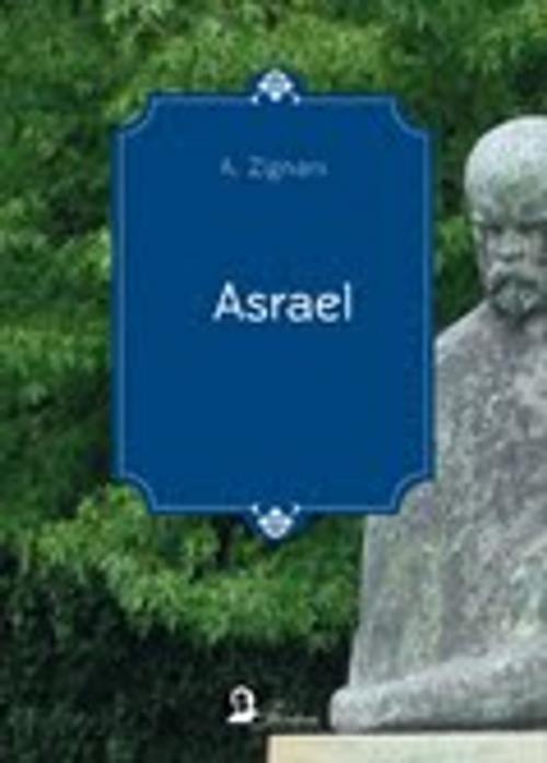Cover of the book Asrael by Alessandro Zignani, Florestano Edizioni