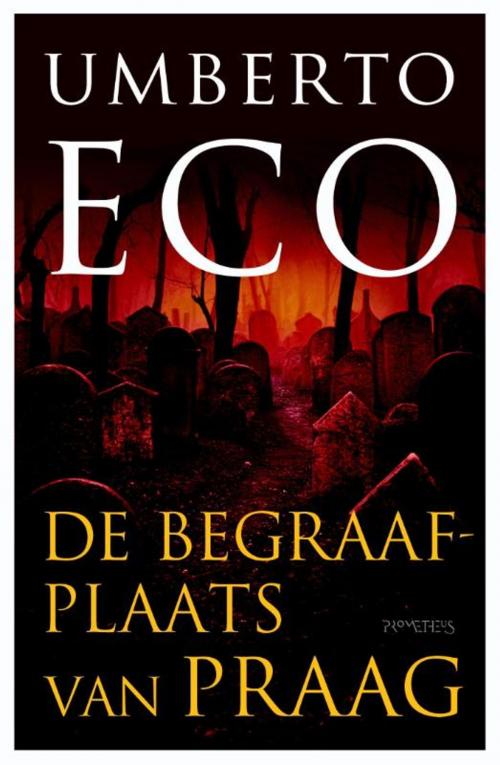 Cover of the book De begraafplaats van Praag by Umberto Eco, Prometheus, Uitgeverij