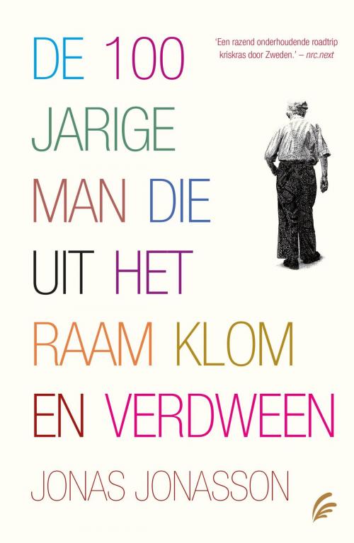 Cover of the book De 100-jarige man die uit het raam klom en verdween by Jonas Jonasson, Bruna Uitgevers B.V., A.W.