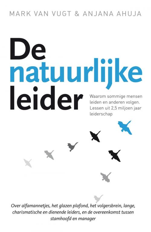 Cover of the book De natuurlijke leider by Mark van Vugt, Anjana Ahuja, Bruna Uitgevers B.V., A.W.