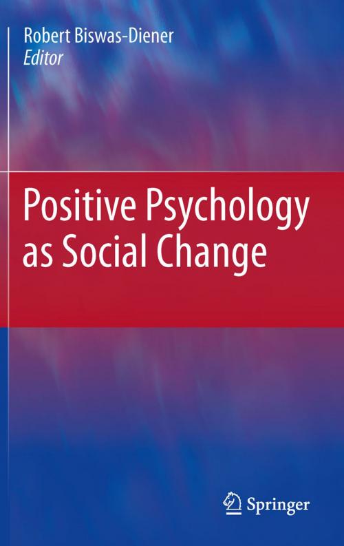 Cover of the book Positive Psychology as Social Change by , Springer Netherlands