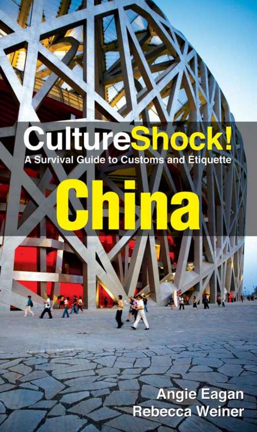 Cover of the book CultureShock! China by Angie Eagan, Rebecca Weiner, Marshall Cavendish International