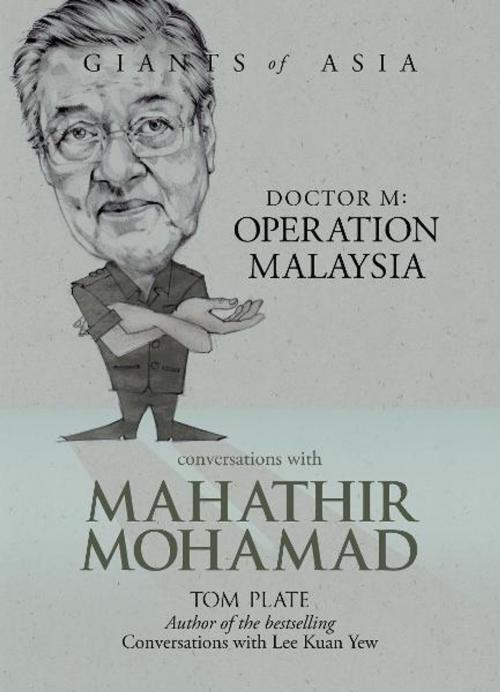 Cover of the book Giants of Asia: Conversations with Mahathir Mohamad by Tom Plate, Marshall Cavendish International