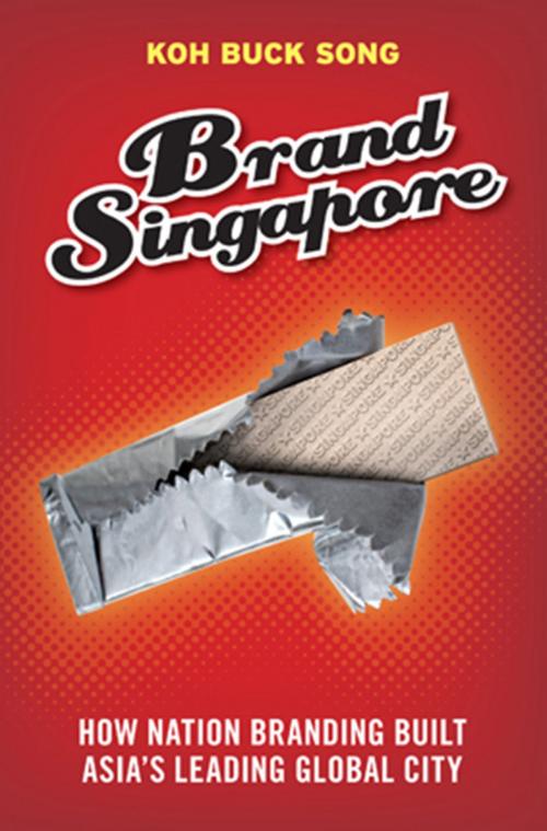 Cover of the book Brand Singapore by Koh Buck Song, Marshall Cavendish International