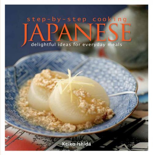 Cover of the book Step by Step Cooking Japanese by Keiko Ishida, Marshall Cavendish International