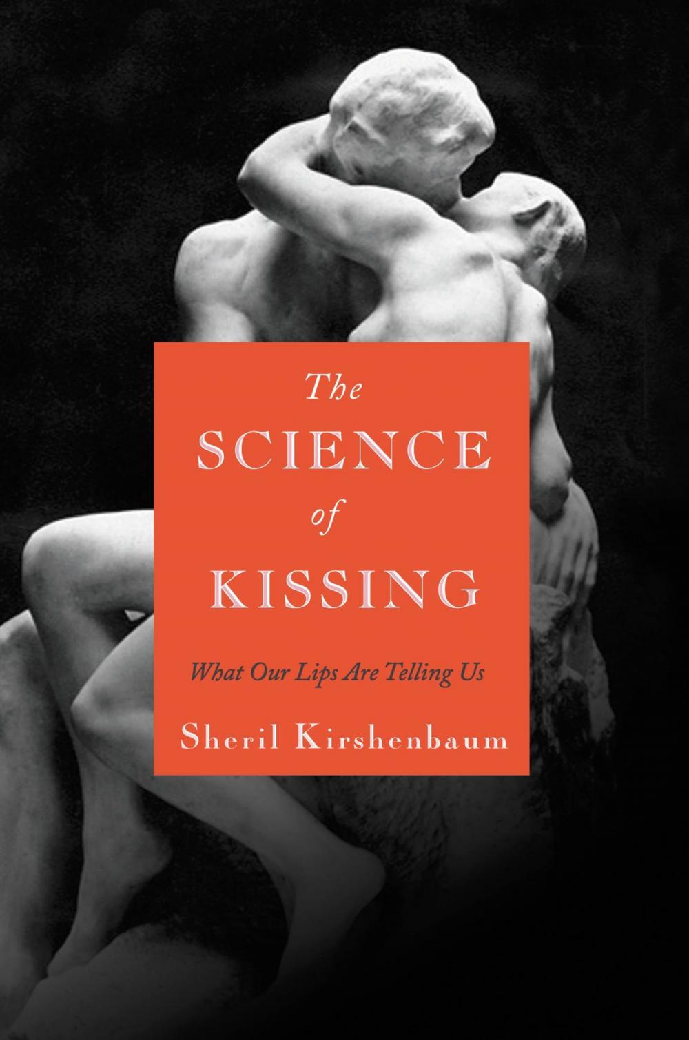 Big bigCover of The Science of Kissing