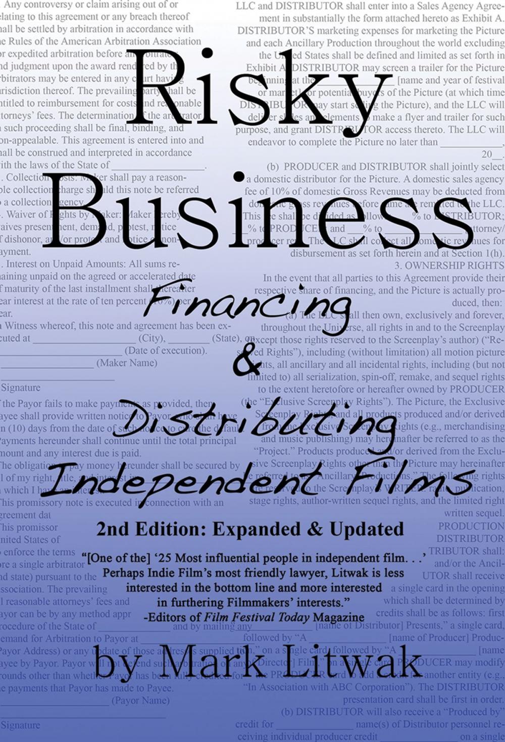 Big bigCover of Risky Business: Financing and Distributing Independent Films