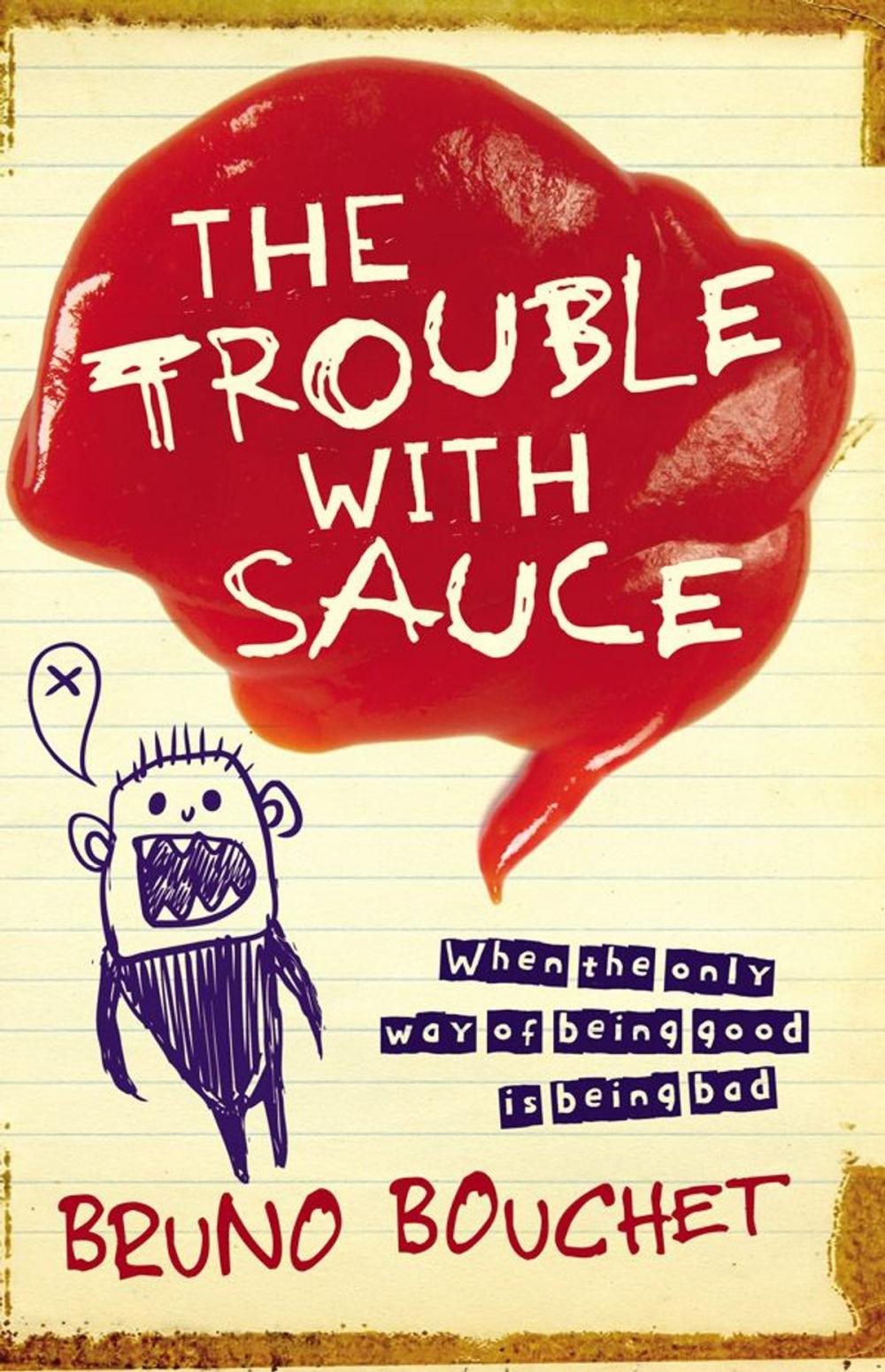 Big bigCover of The Trouble with Sauce