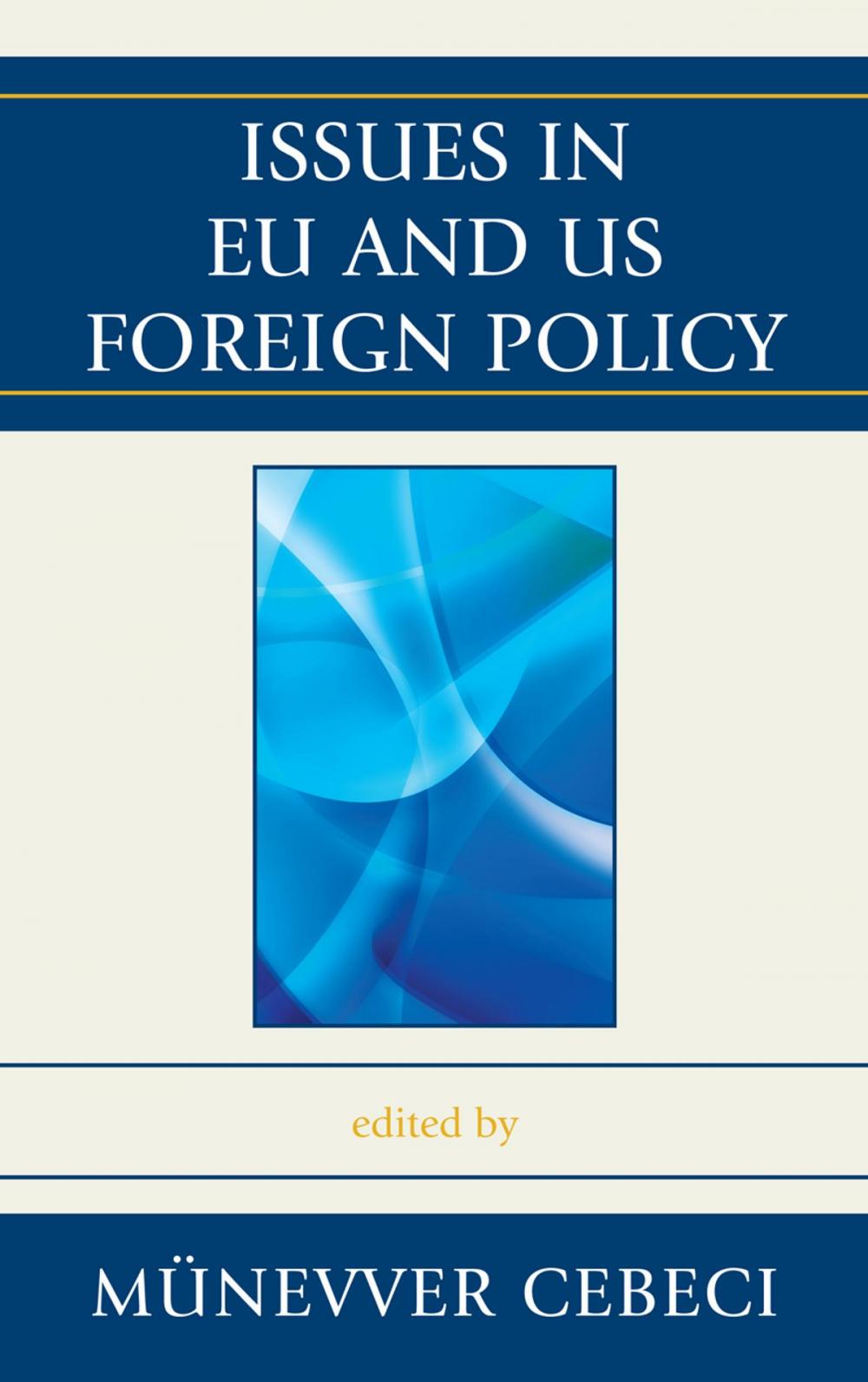 Big bigCover of Issues in EU and US Foreign Policy
