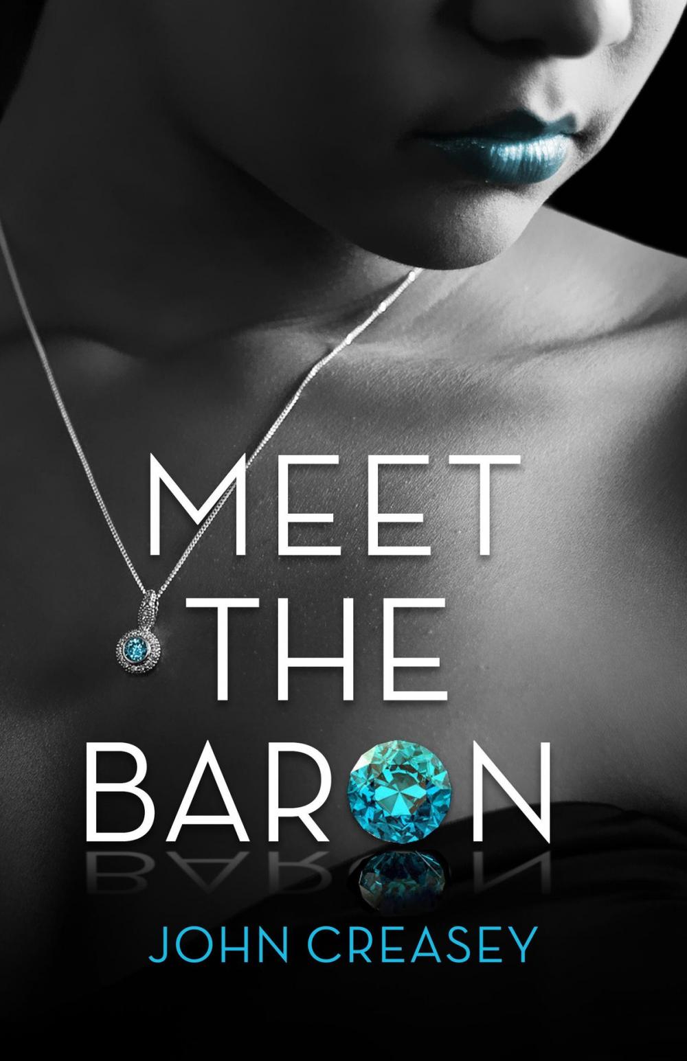 Big bigCover of Meet The Baron: (Writing as Anthony Morton)