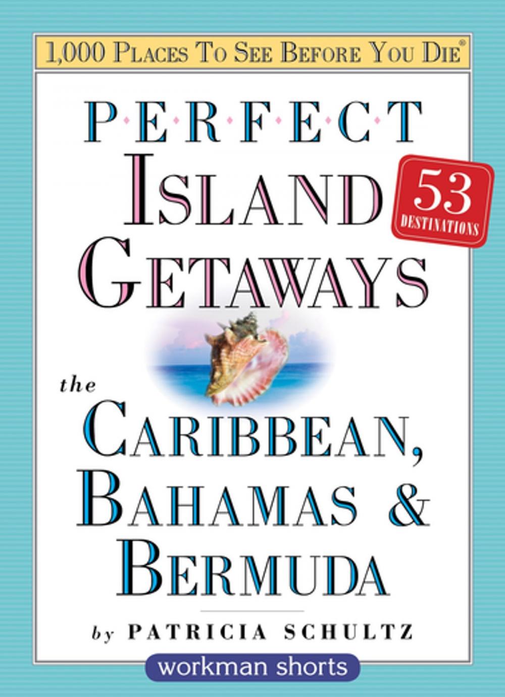 Big bigCover of Perfect Island Getaways from 1,000 Places to See Before You Die