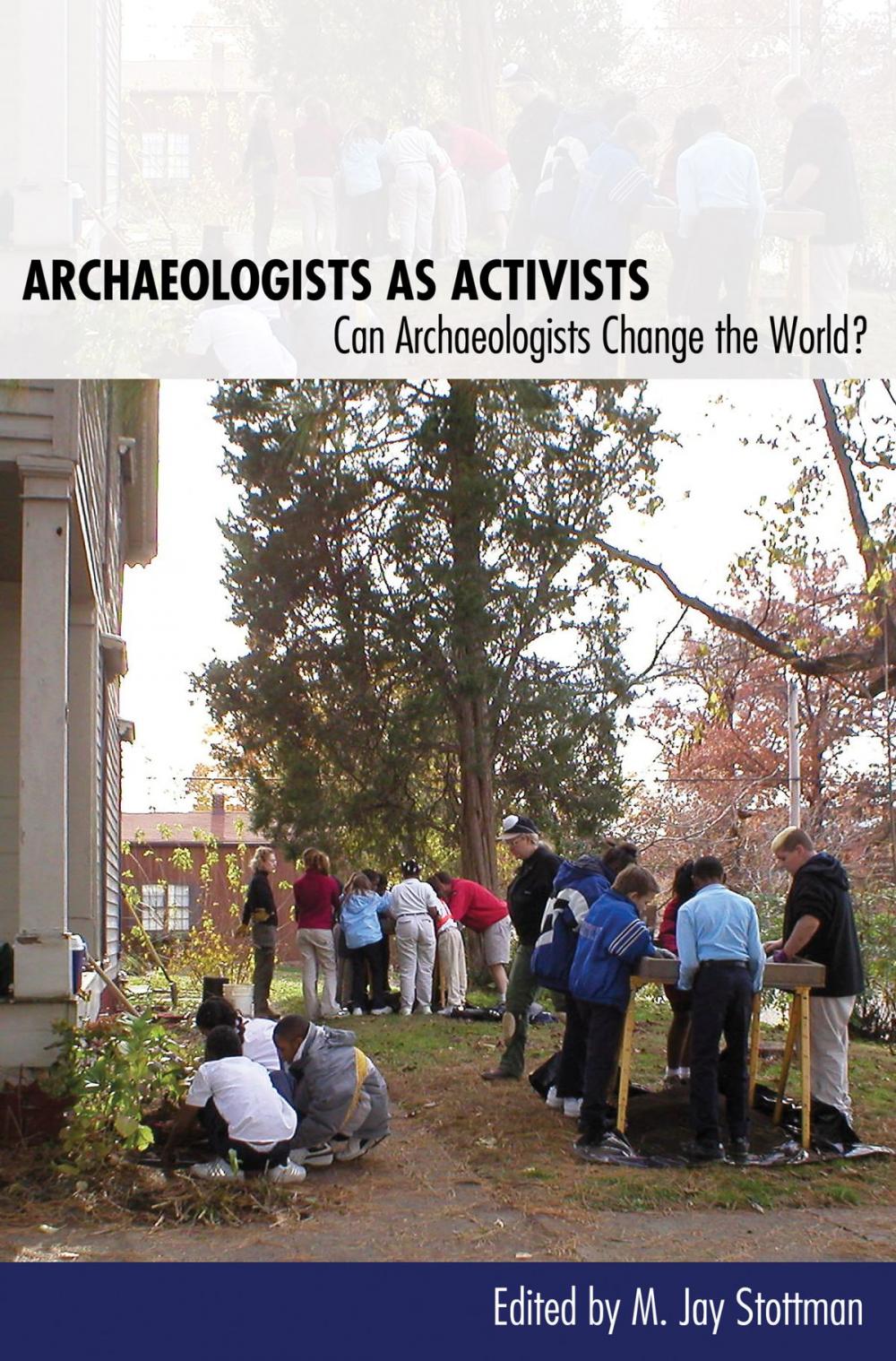 Big bigCover of Archaeologists as Activists