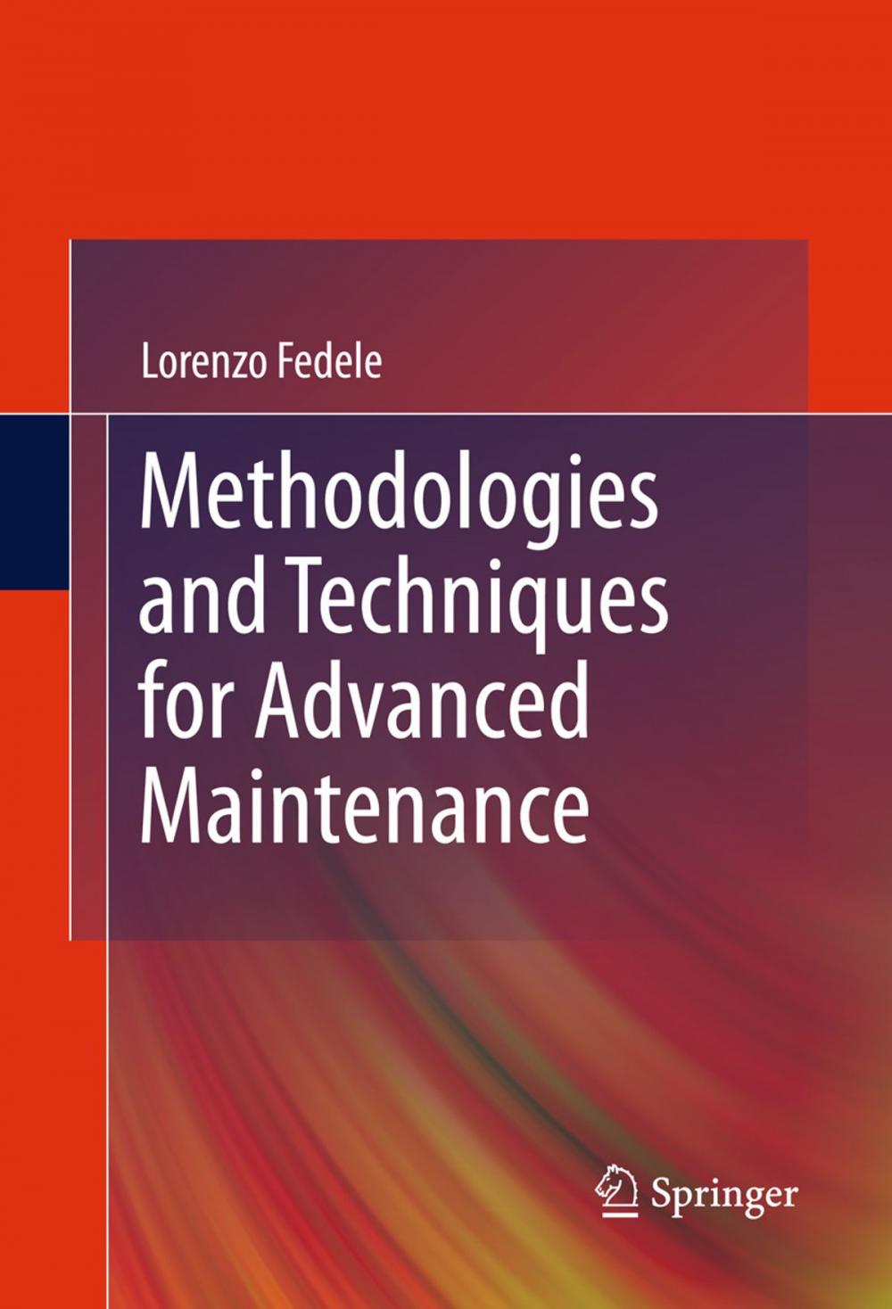 Big bigCover of Methodologies and Techniques for Advanced Maintenance