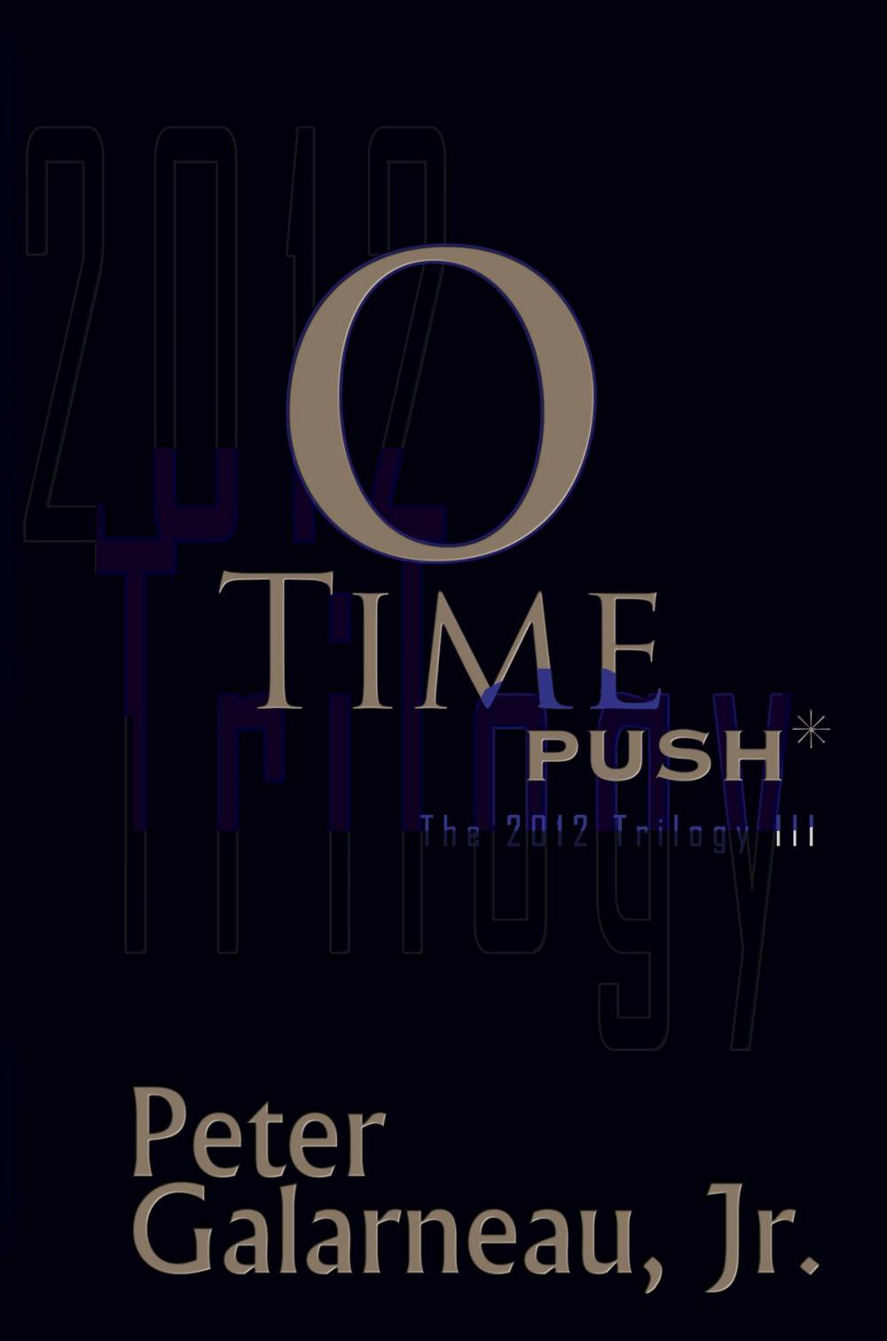 Big bigCover of 0-Time: PUSH*, The 2012 Trilogy III