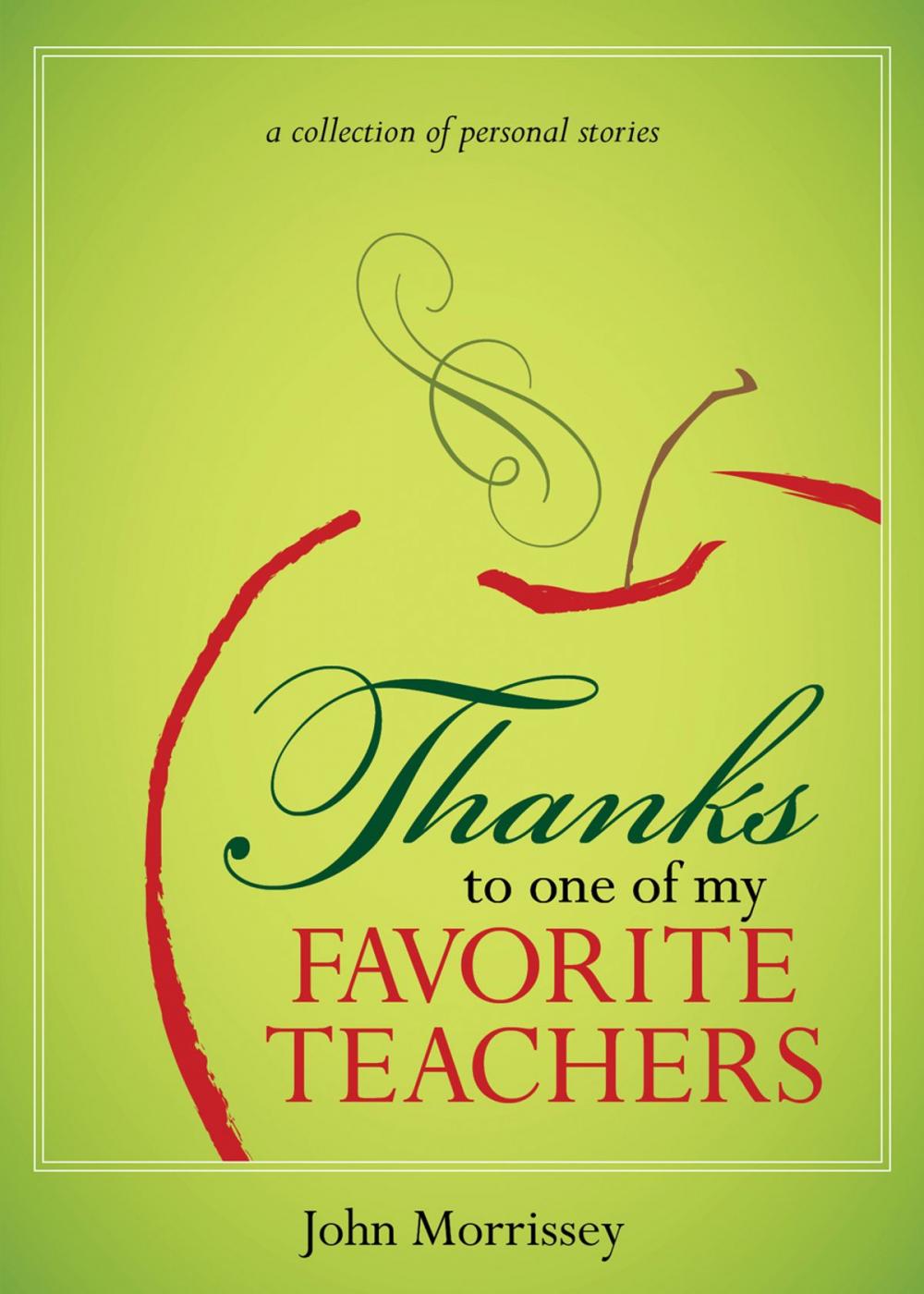 Big bigCover of Thanks to One of My Favorite Teachers: A Collection of Personal Stories