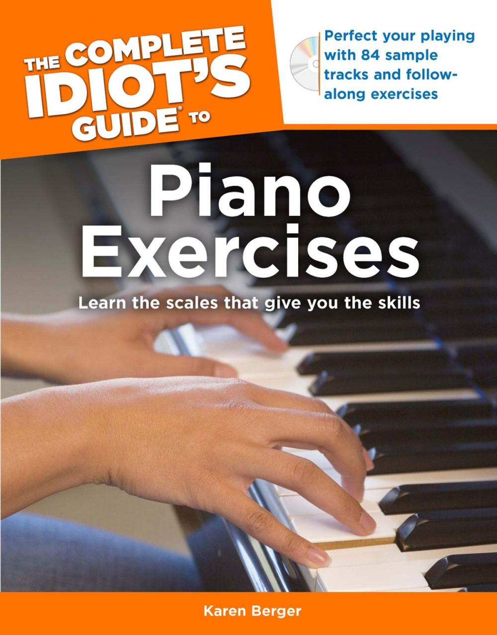Big bigCover of The Complete Idiot's Guide to Piano Exercises