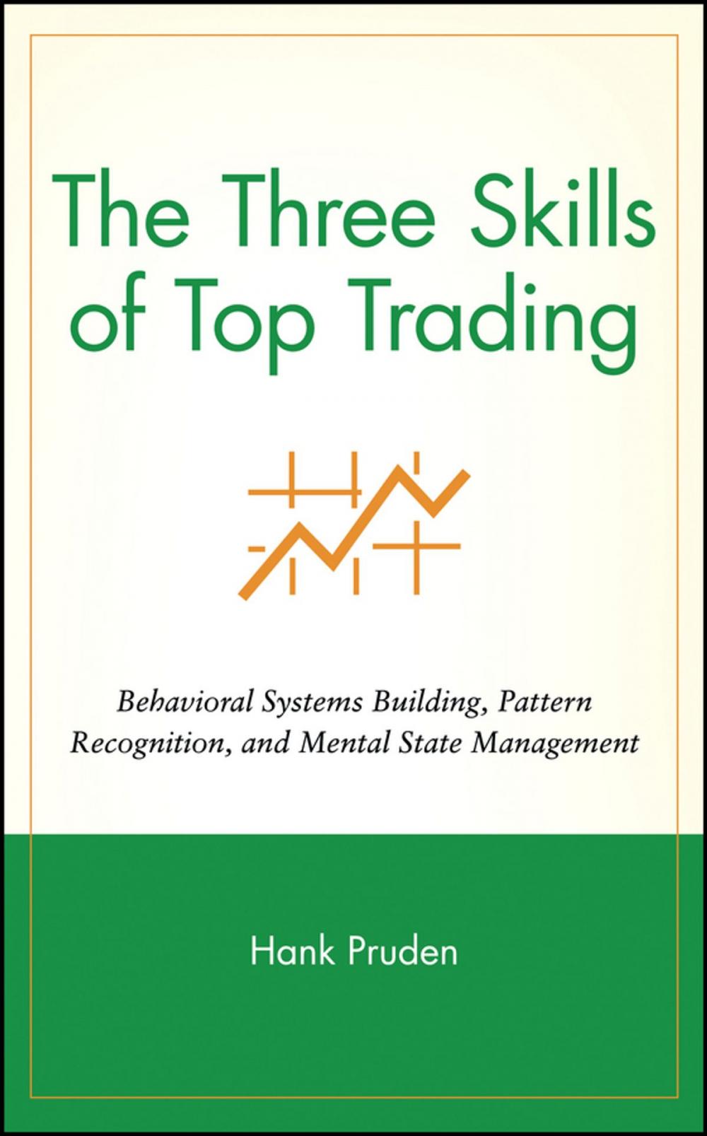Big bigCover of The Three Skills of Top Trading