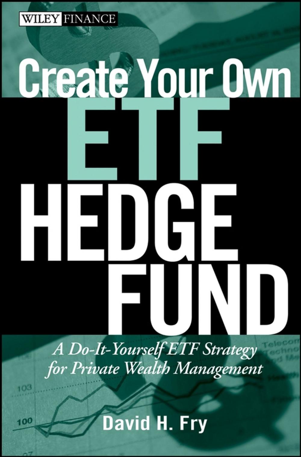 Big bigCover of Create Your Own ETF Hedge Fund