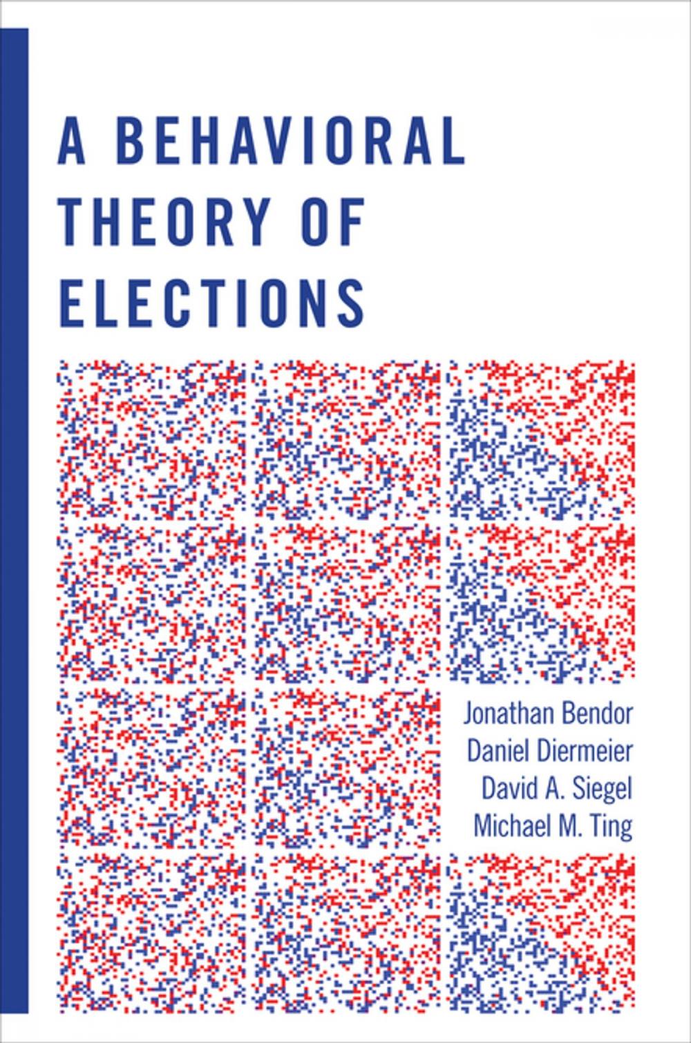 Big bigCover of A Behavioral Theory of Elections