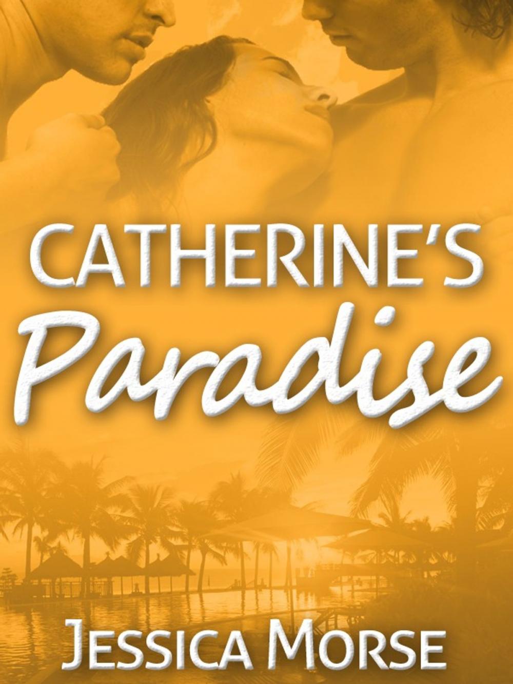 Big bigCover of Catherine's Paradise (Erotic Romance Novella)