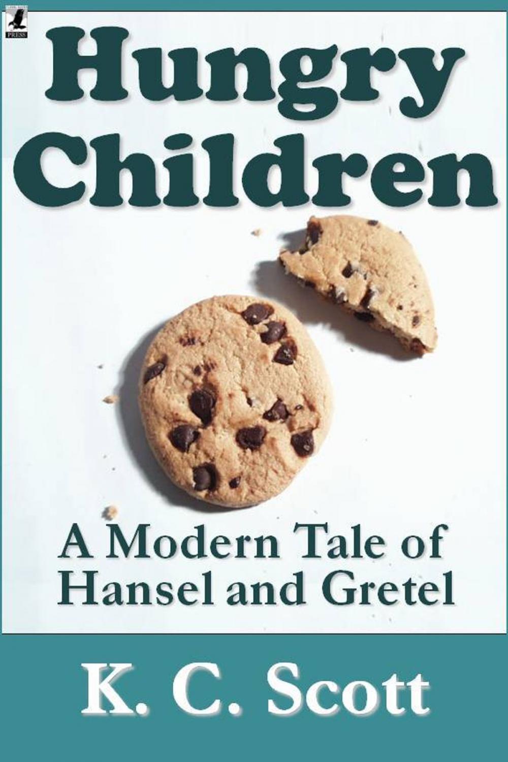 Big bigCover of Hungry Children: A Modern Tale of Hansel and Gretel
