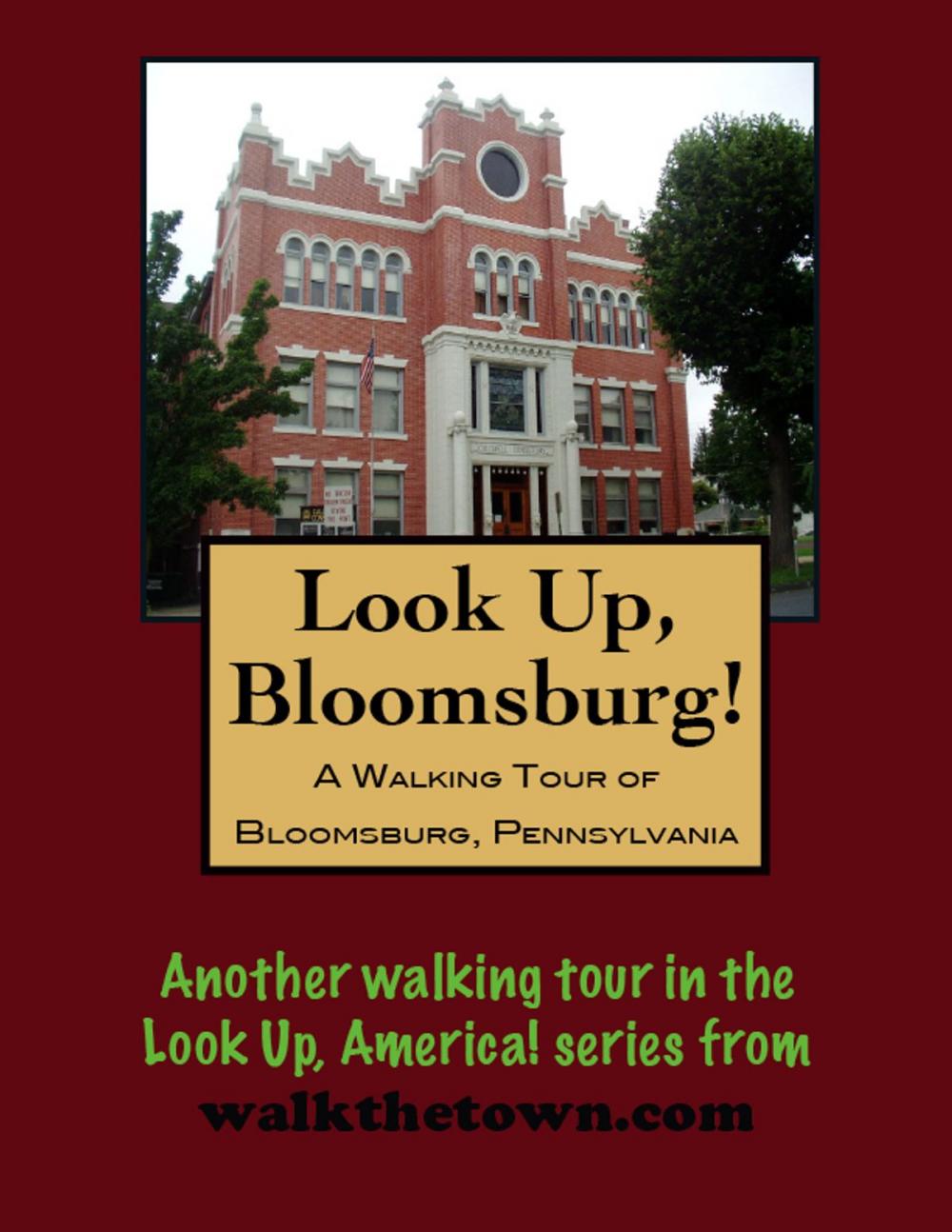 Big bigCover of A Walking Tour of Bloomsburg, Pennsylvania