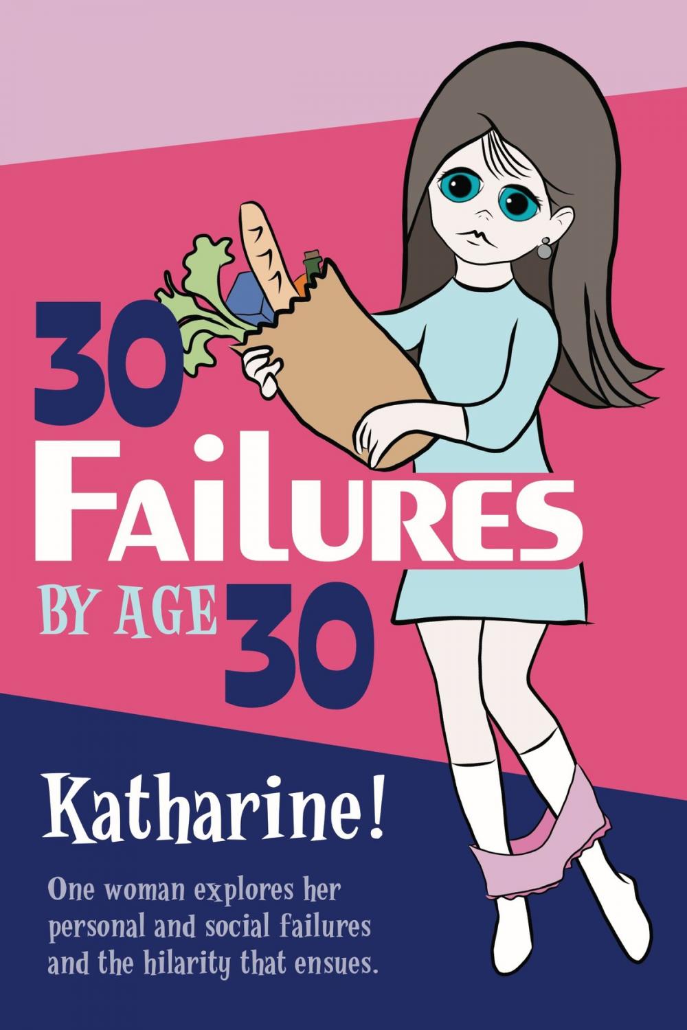 Big bigCover of 30 Failures by Age 30