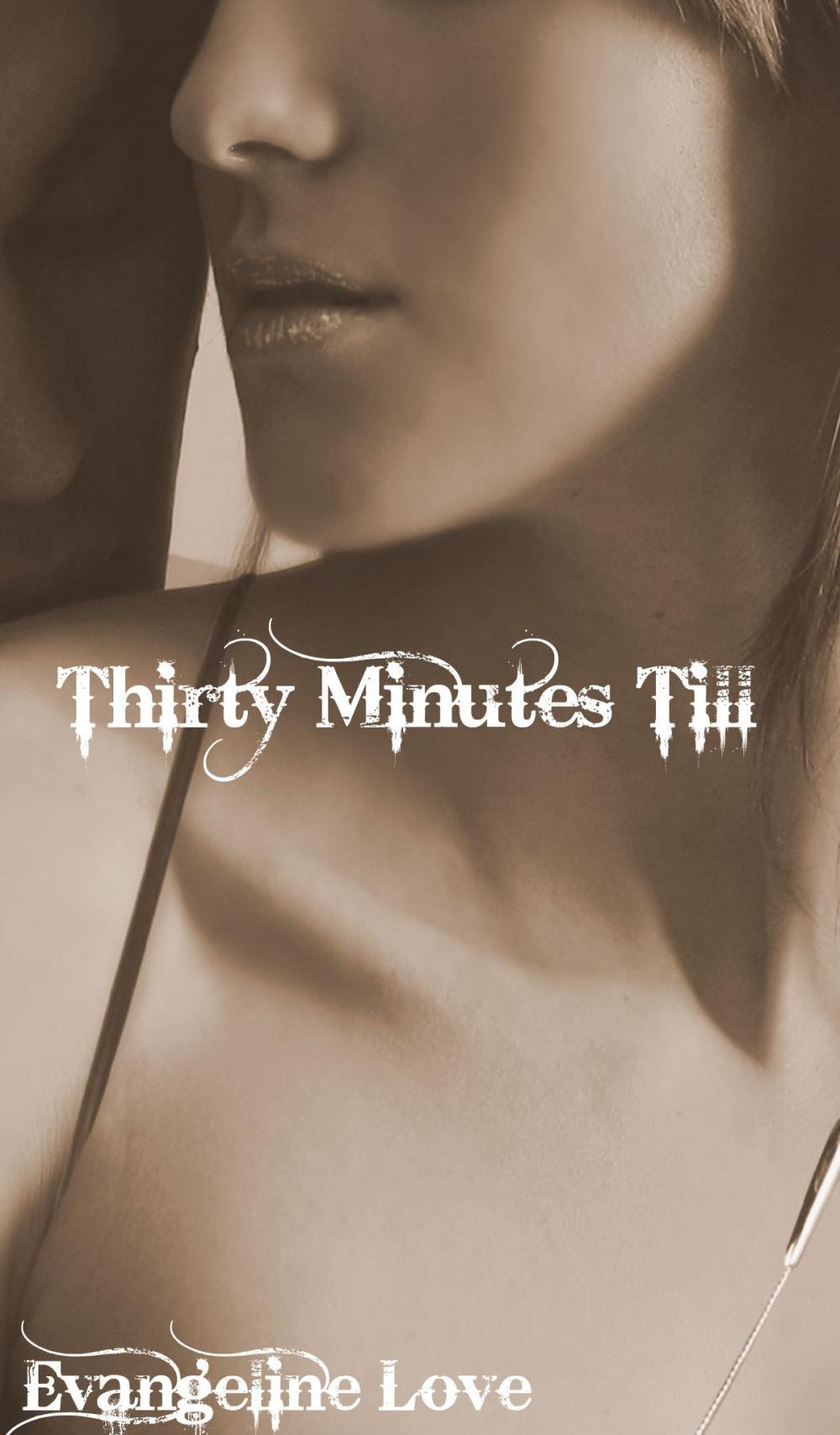 Big bigCover of Thirty Minutes Till