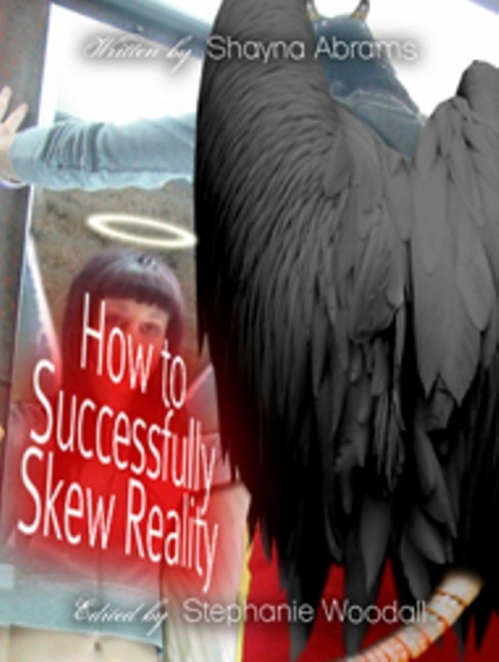 Big bigCover of How to Successfully Skew Reality