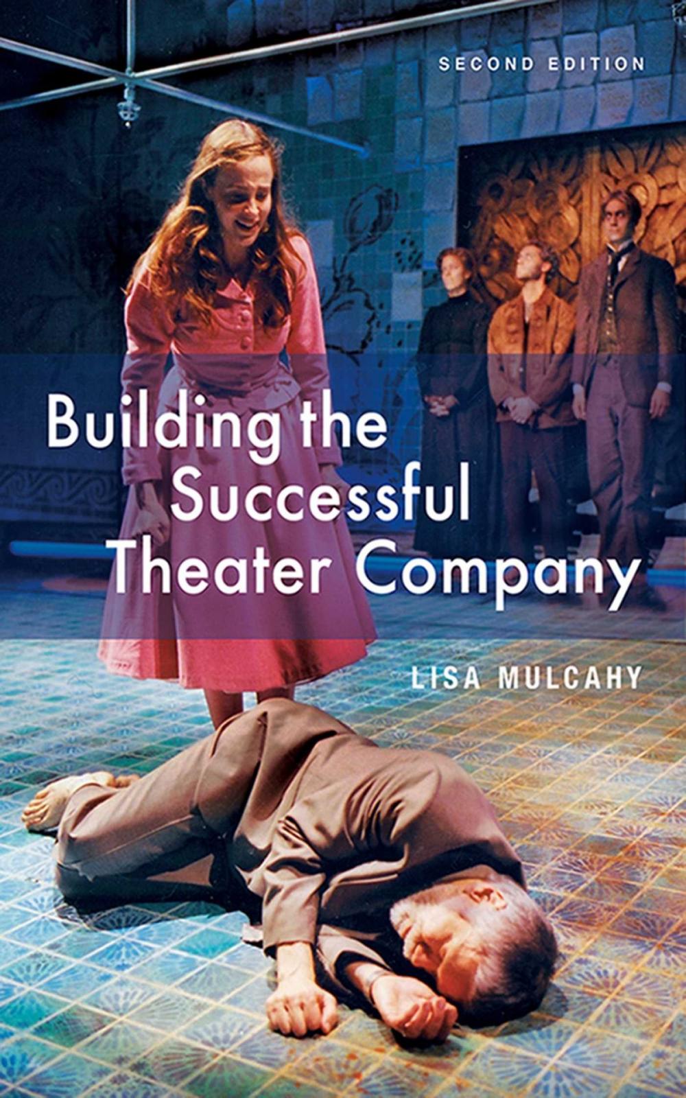 Big bigCover of Building the Successful Theater Company