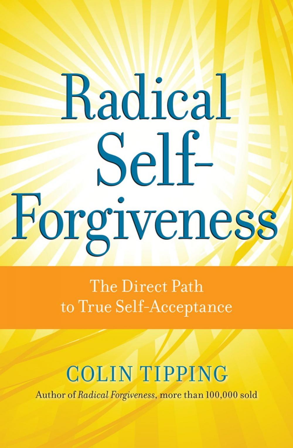 Big bigCover of Radical Self-Forgiveness