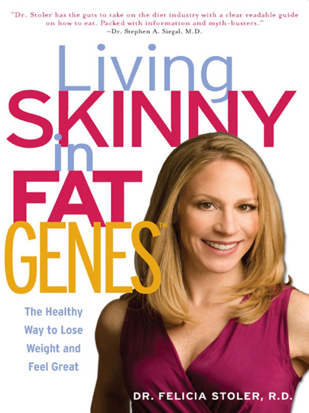 Big bigCover of Living Skinny in Fat Genes: The Healthy Way to Lose Weight and Feel Great