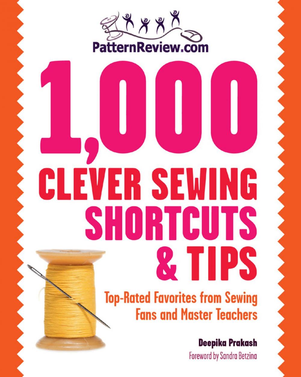 Big bigCover of PatternReview.com 1,000 Clever Sewing Shortcuts and Tips: Top-Rated Favorites from Sewing Fans and Master Teachers