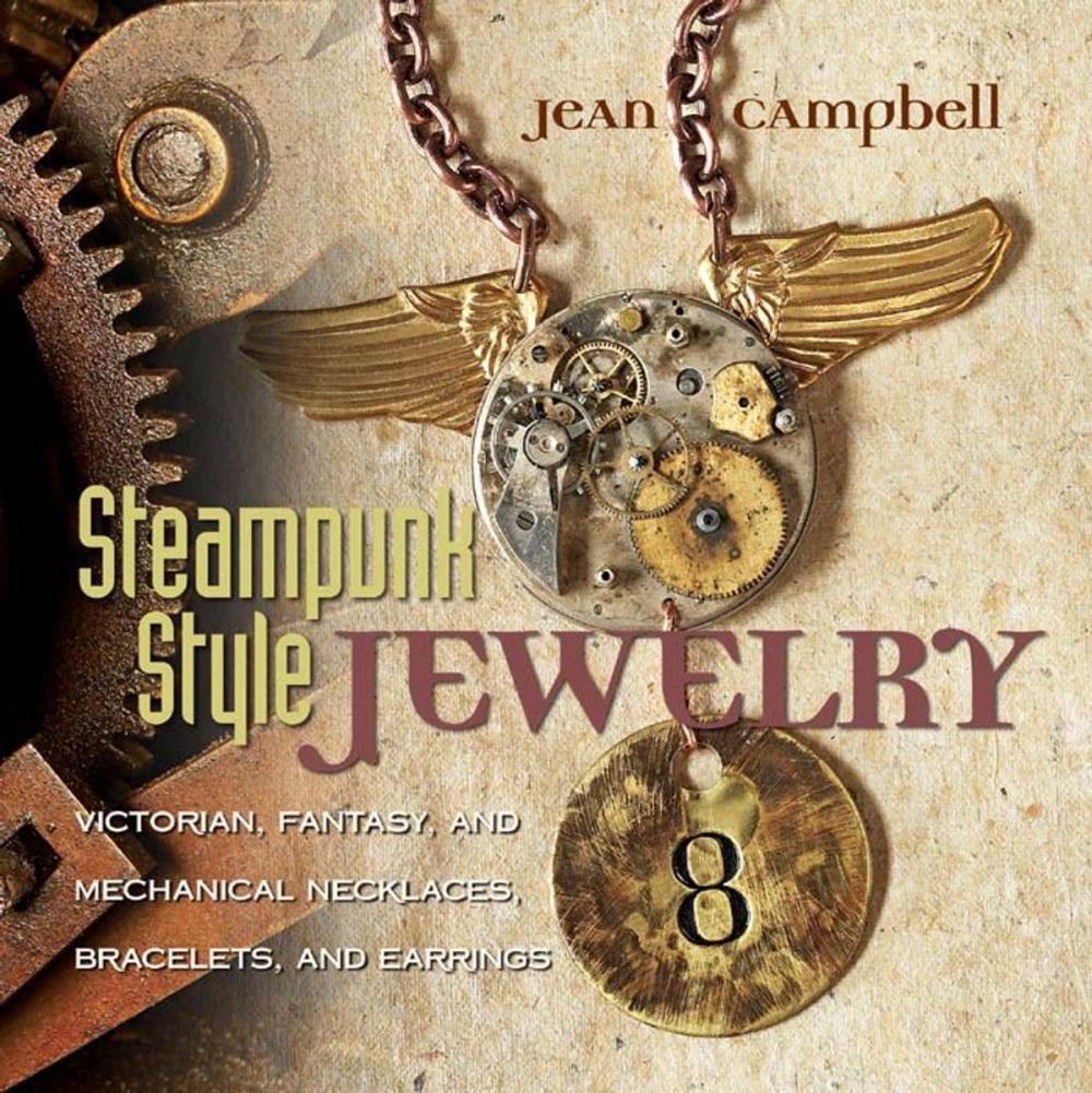 Big bigCover of Steampunk Style Jewelry: Victorian, Fantasy, and Mechanical Necklaces, Bracelets, and Earrings